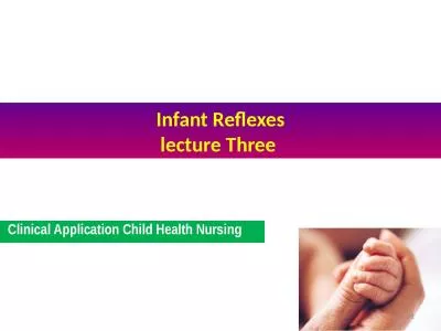 Infant Reflexes lecture Three