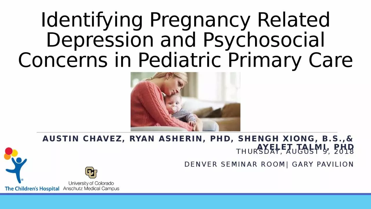 PPT-Identifying Pregnancy Related Depression and Psychosocial Concerns in Pediatric Primary