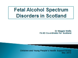 Dr Maggie Watts FASD Co-ordinator for Scotland
