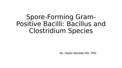 Spore-Forming Gram-Positive Bacilli: Bacillus and