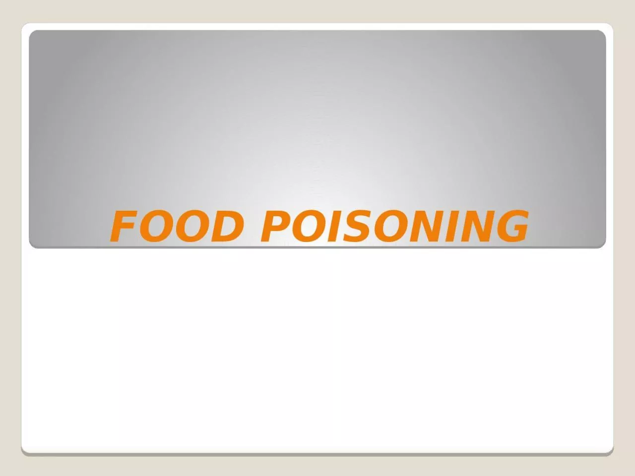 FOOD POISONING INTRODUCTION