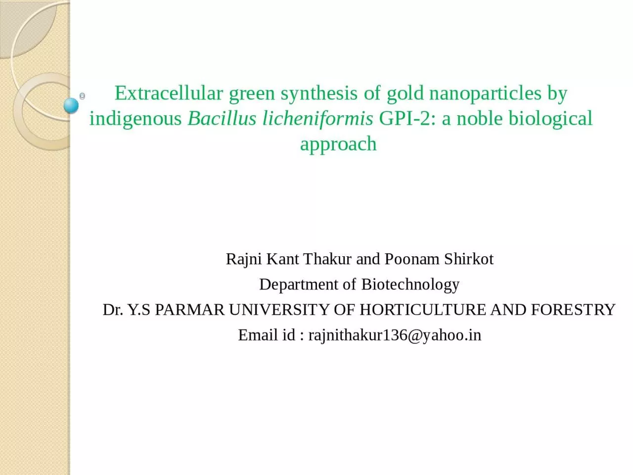 Extracellular green synthesis of gold nanoparticles by indigenous