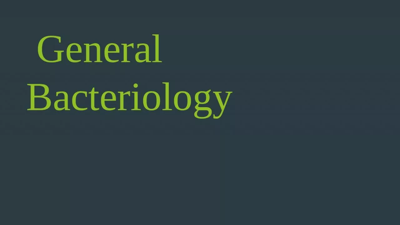 PPT-General Bacteriology MORPHOLOGY