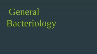 General Bacteriology   MORPHOLOGY