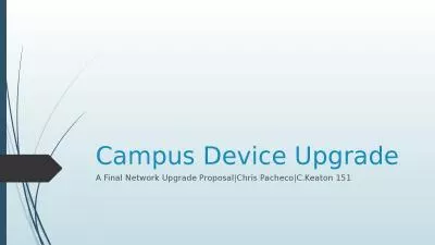 Campus Device Upgrade A Final Network Upgrade