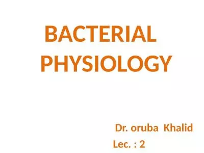 BACTERIAL   PHYSIOLOGY