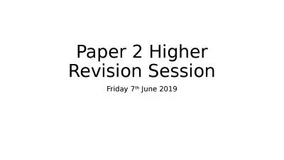 Paper 2  Higher Revision Session