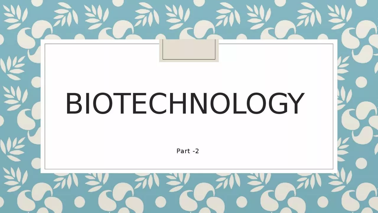 PPT-Biotechnology Part -2 Vectors