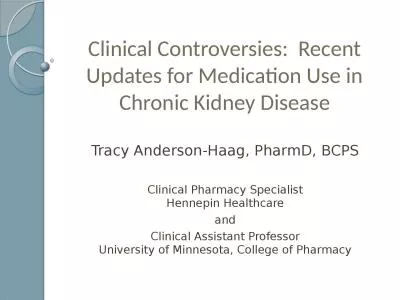 Clinical Controversies:  Recent Updates for Medication Use in Chronic Kidney Disease