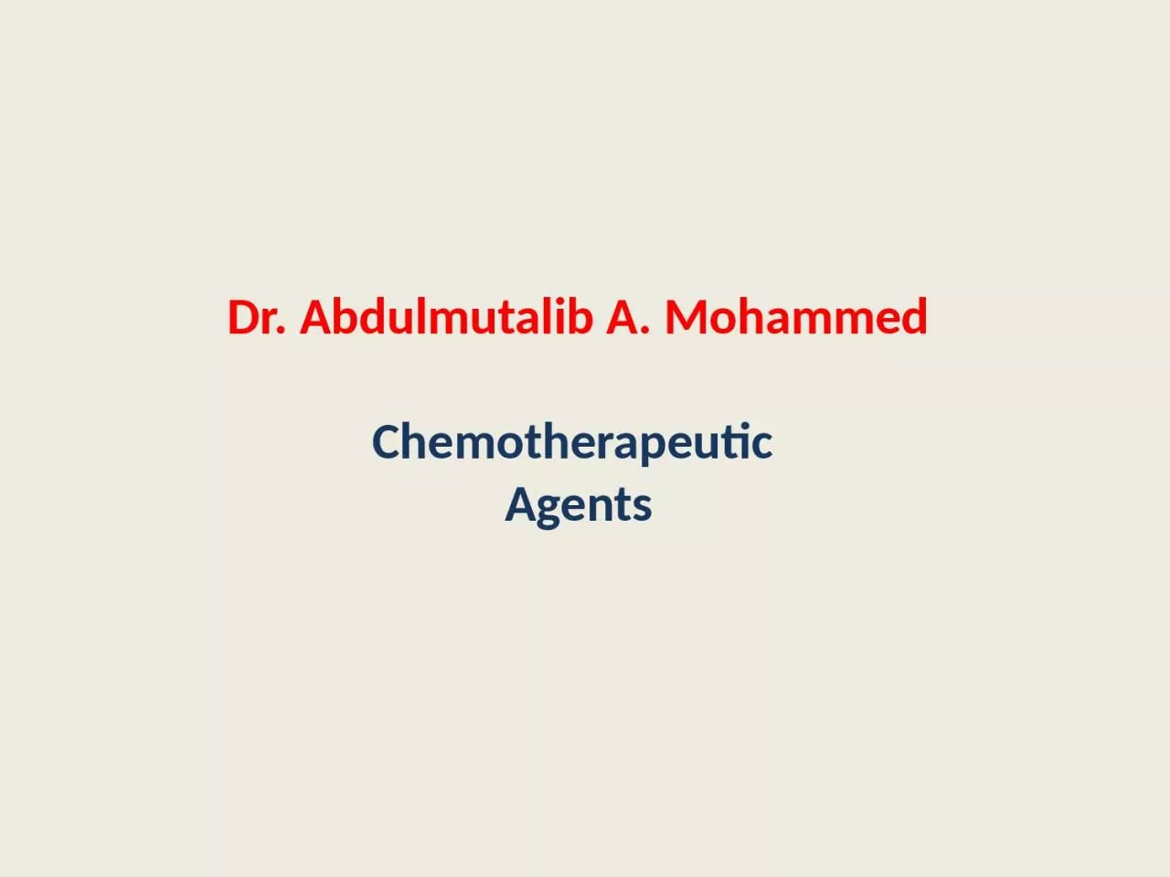 PPT-Dr. Abdulmutalib A. Mohammed