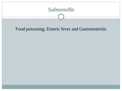 Salmonella Food poisoning; Enteric fever and Gastroenteritis