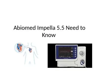 Abiomed   Impella  5.5 Need to Know