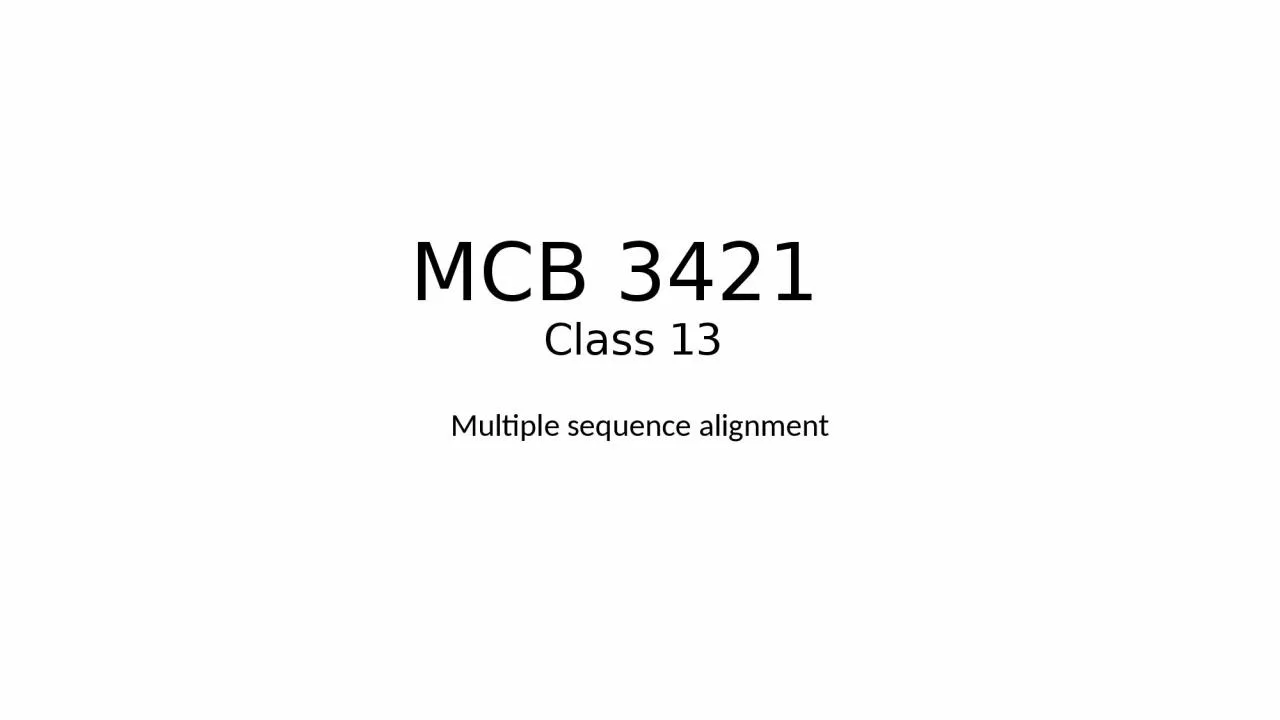 PPT-MCB 3421 Class 13 Multiple sequence alignment