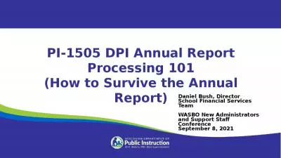 PI-1505 DPI Annual Report Processing 101