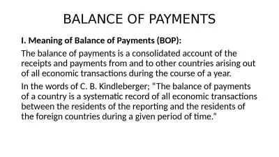 BALANCE OF PAYMENTS I. Meaning of Balance of Payments (BOP):