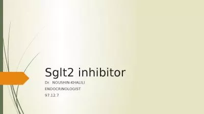 Sglt2 inhibitor Dr.  NOUSHIN-KHALILI