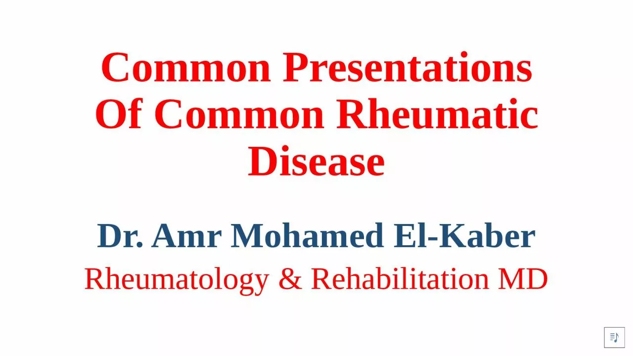 Common Presentations Of Common Rheumatic Disease