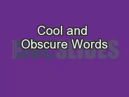 Cool and Obscure Words