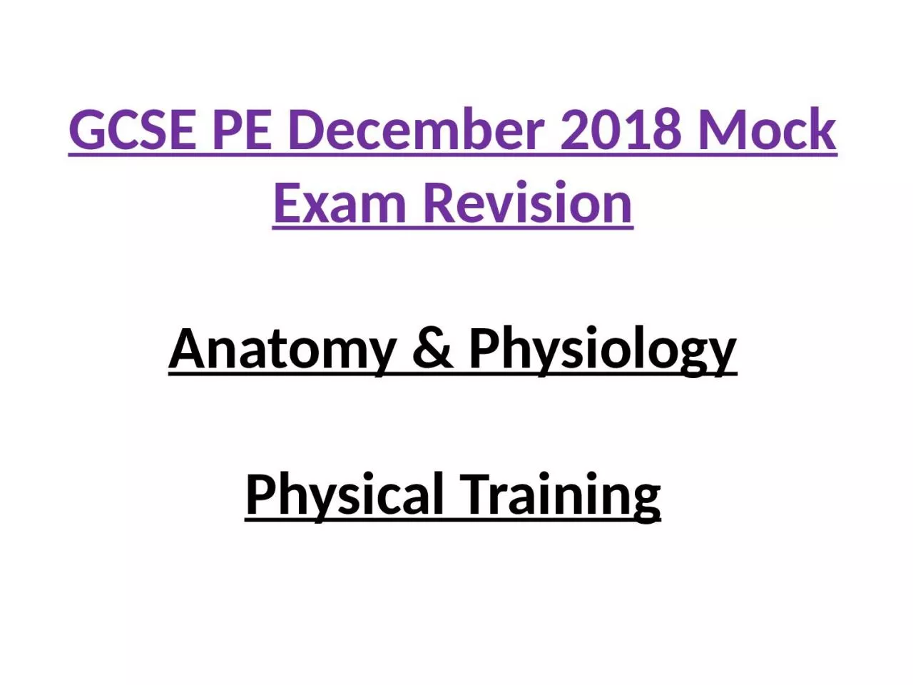 PPT-GCSE PE December 2018 Mock Exam Revision