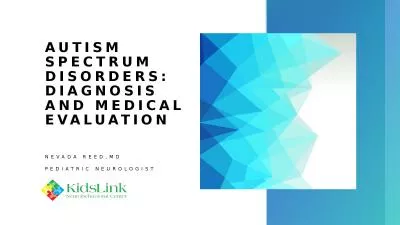 Autism Spectrum Disorders: Diagnosis and Medical Evaluation