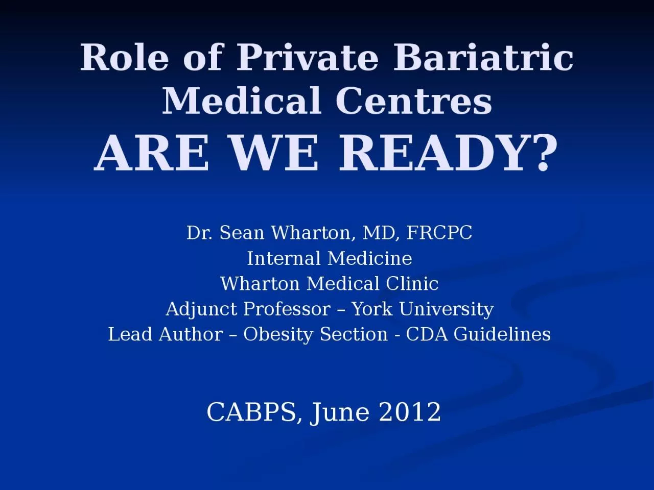 Role of Private Bariatric Medical