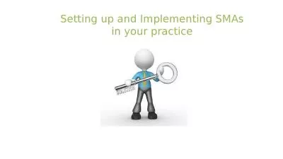 Setting up and Implementing SMAs in your practice