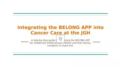 Integrating the BELONG APP into Cancer Care at the JGH