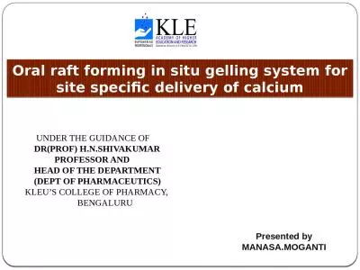 Oral raft forming in situ gelling system for site specific delivery of