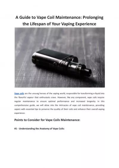 A Guide to Vape Coil Maintenance - Prolonging the Lifespan of Your Vaping Experience