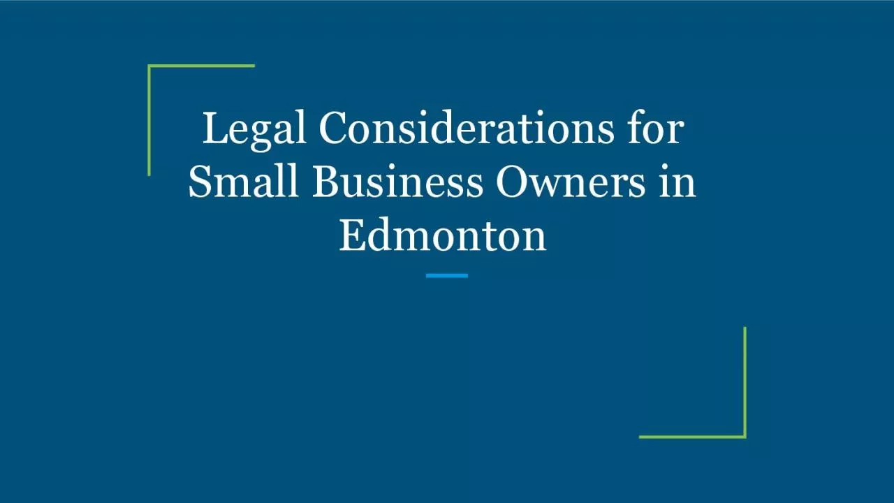 Legal Considerations for Small Business Owners in Edmonton