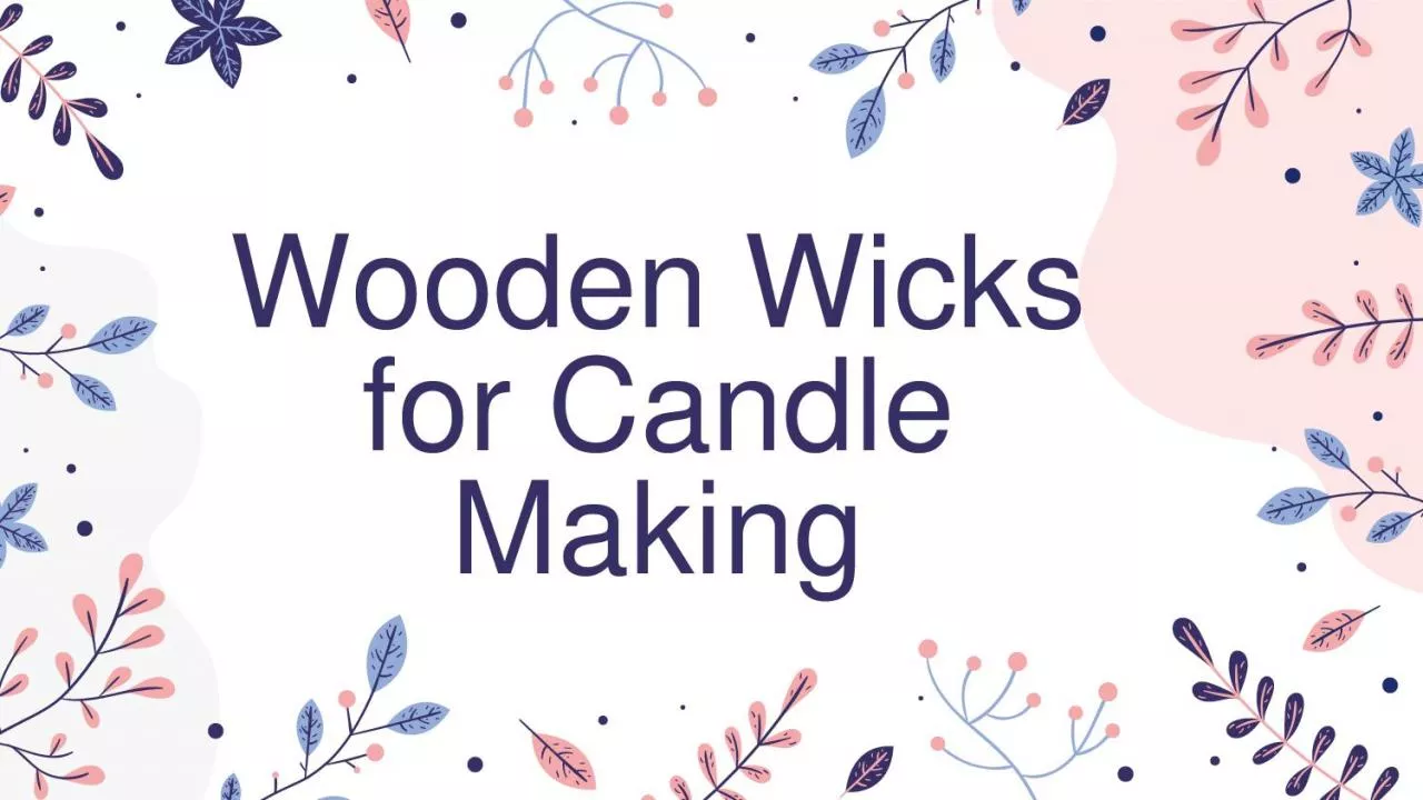 PDF-Wooden Wicks for Candle Making