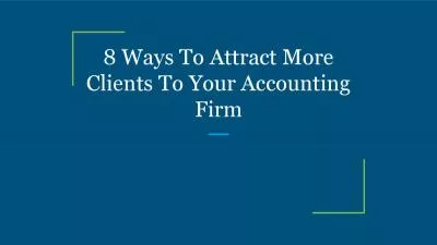 8 Ways To Attract More Clients To Your Accounting Firm