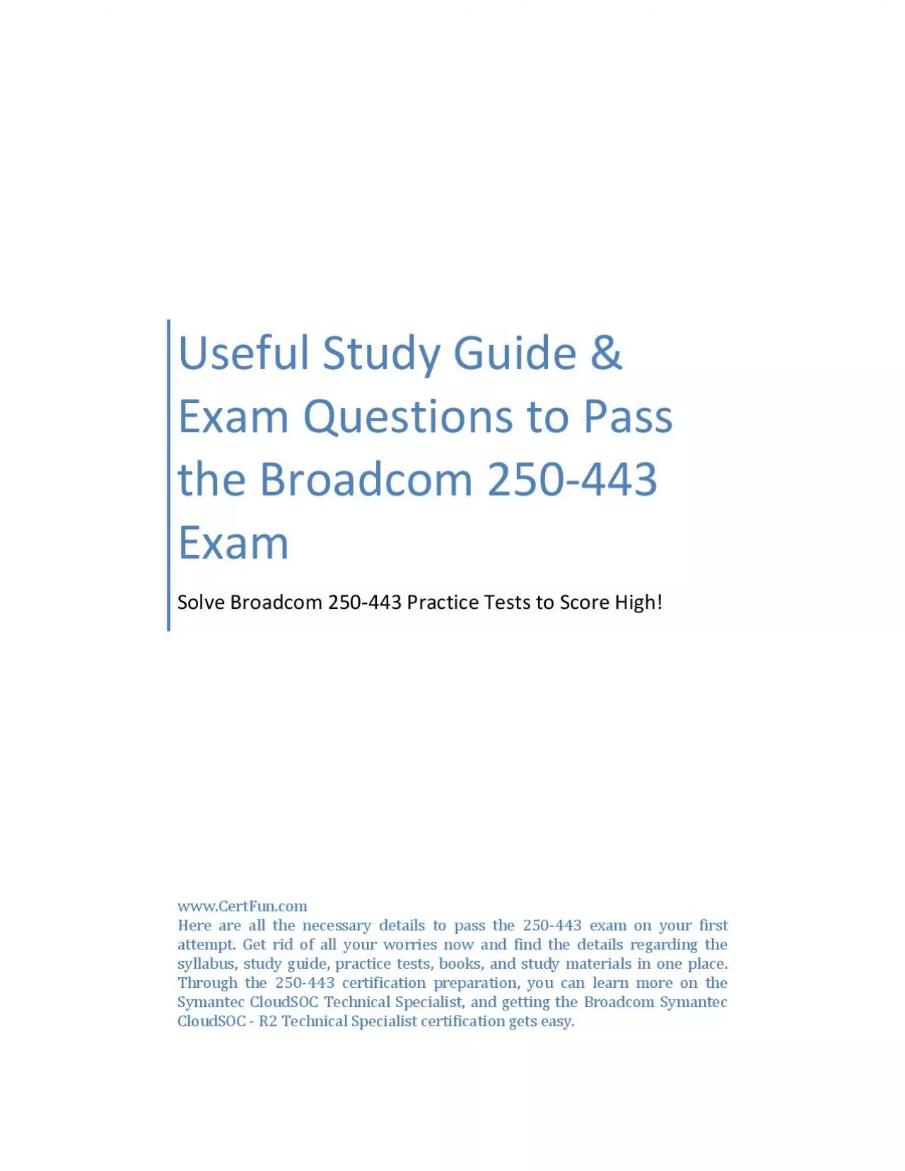 Useful Study Guide & Exam Questions to Pass the Broadcom 250-443 Exam