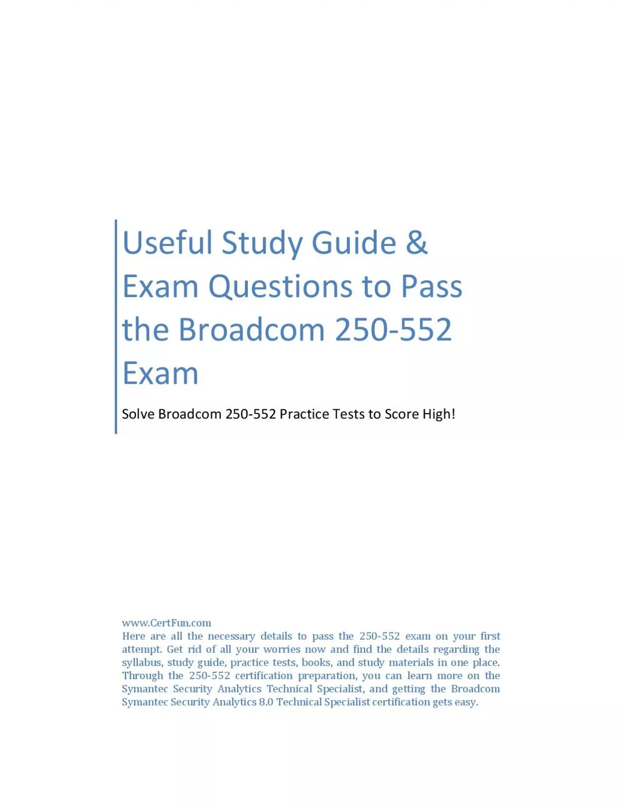 Useful Study Guide & Exam Questions to Pass the Broadcom 250-552 Exam