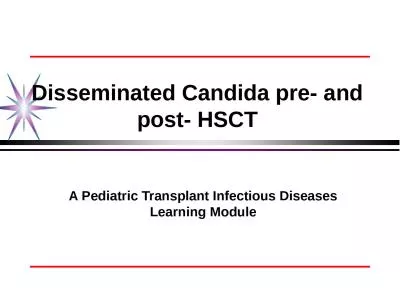 Disseminated Candida pre- and post- HSCT