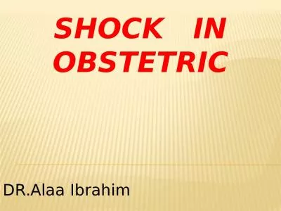 Shock   in obstetric DR.Alaa