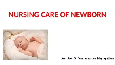 NURSING CARE OF NEWBORN Asst. Prof. Dr.