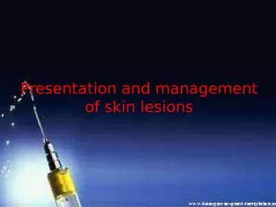 Presentation and management of skin lesions