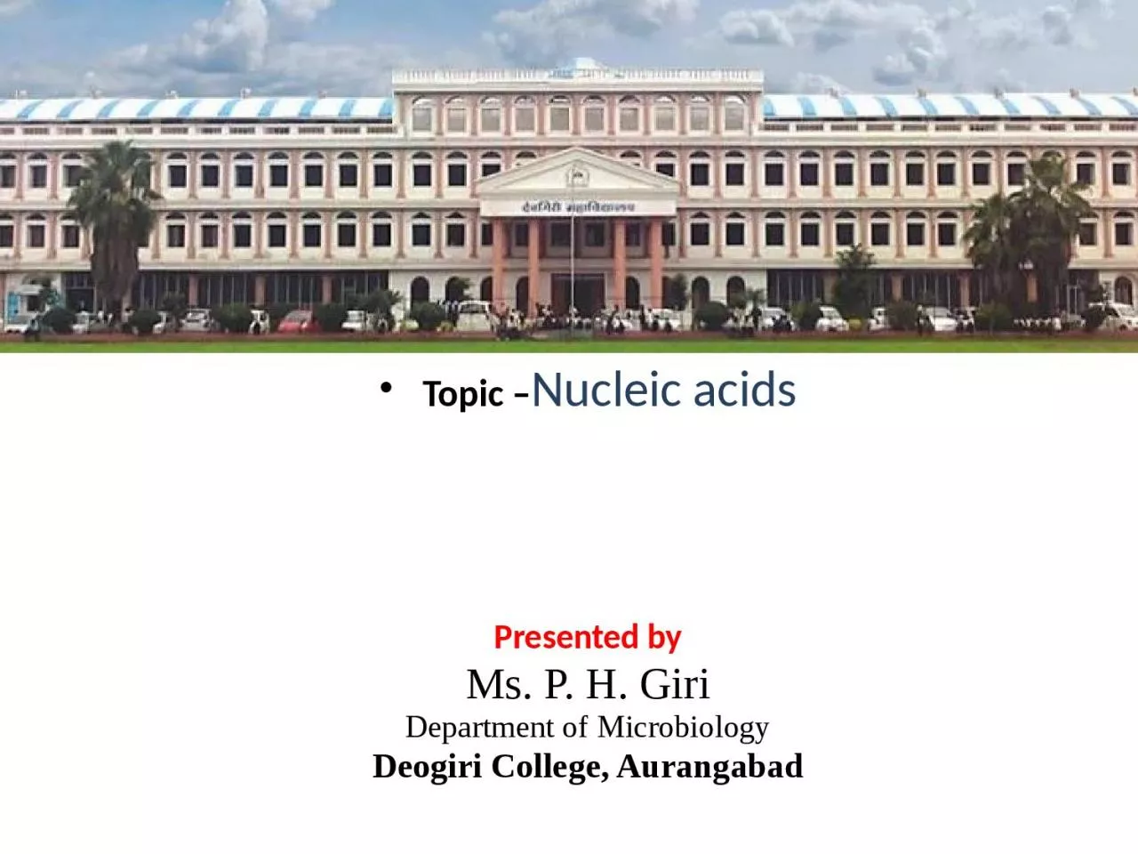 Topic  – Nucleic acids