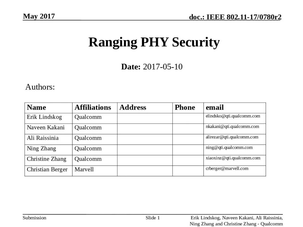 PPT-May 2017 Erik Lindskog, Naveen Kakani, Ali Raissinia, Ning Zhang and Christine Zhang -