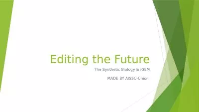 Editing   the   Future The