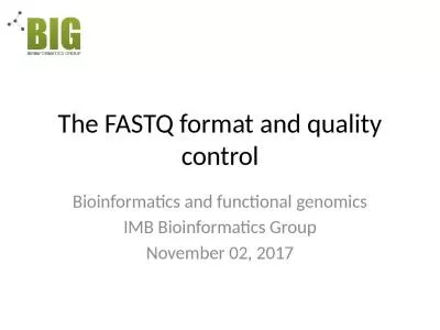 The FASTQ format and quality control