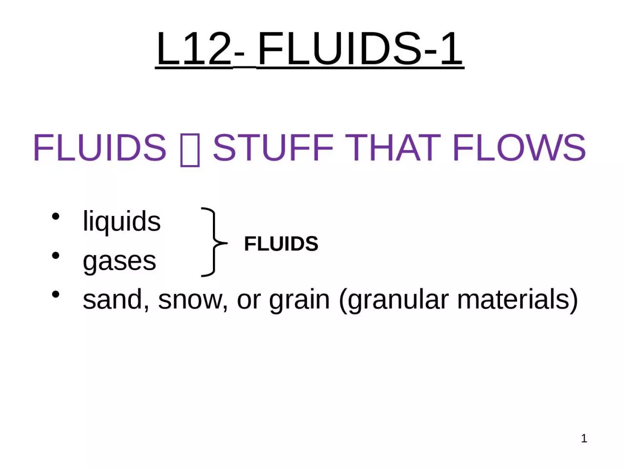 PPT-L12 - FLUIDS-1 liquids