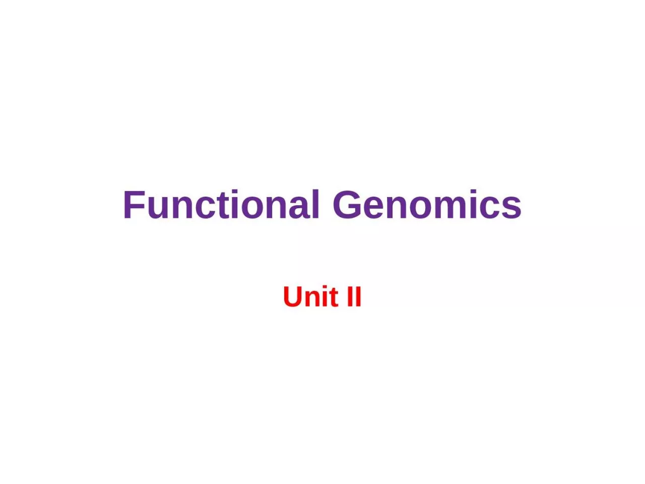 Functional Genomics Unit II