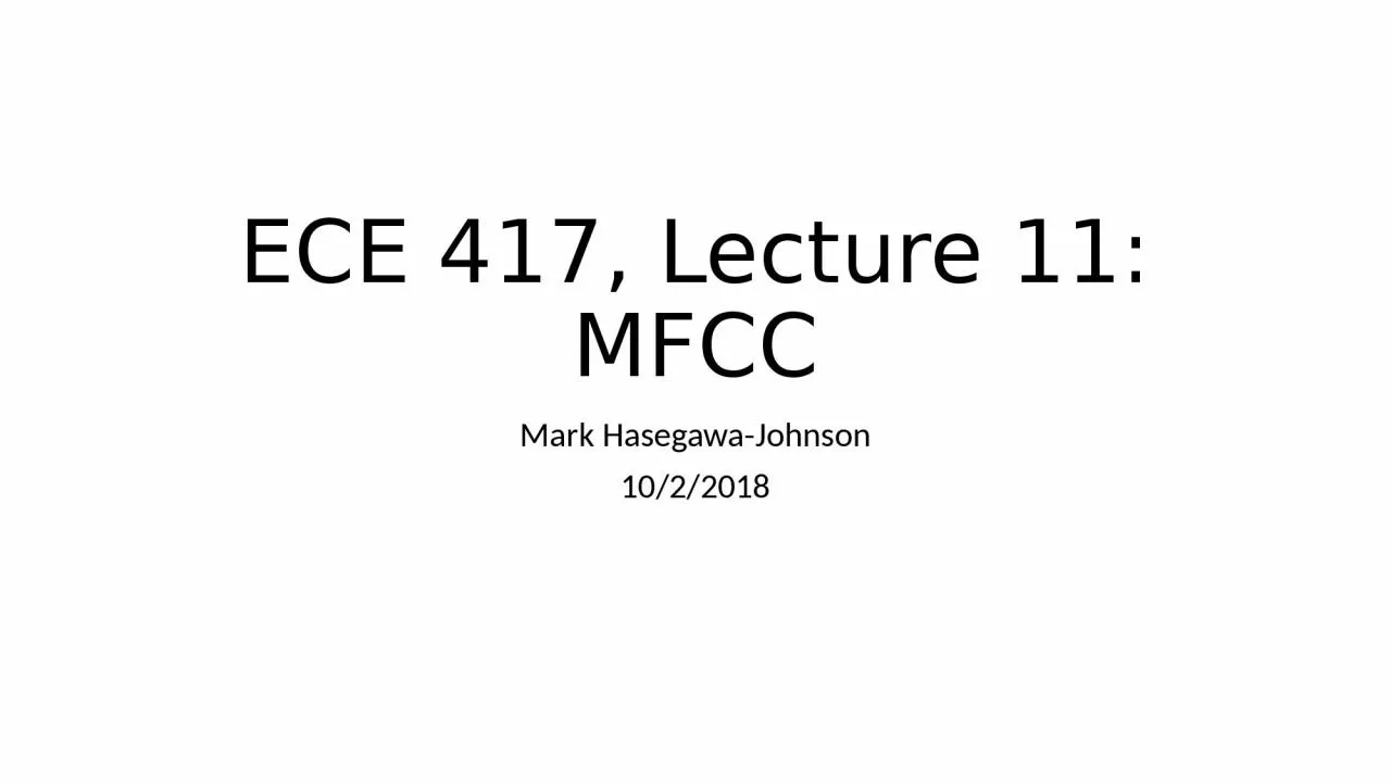 PPT-ECE 417, Lecture 11: MFCC