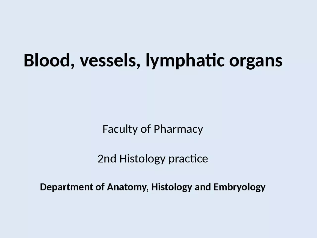 Blood ,  vessels ,  lymphatic