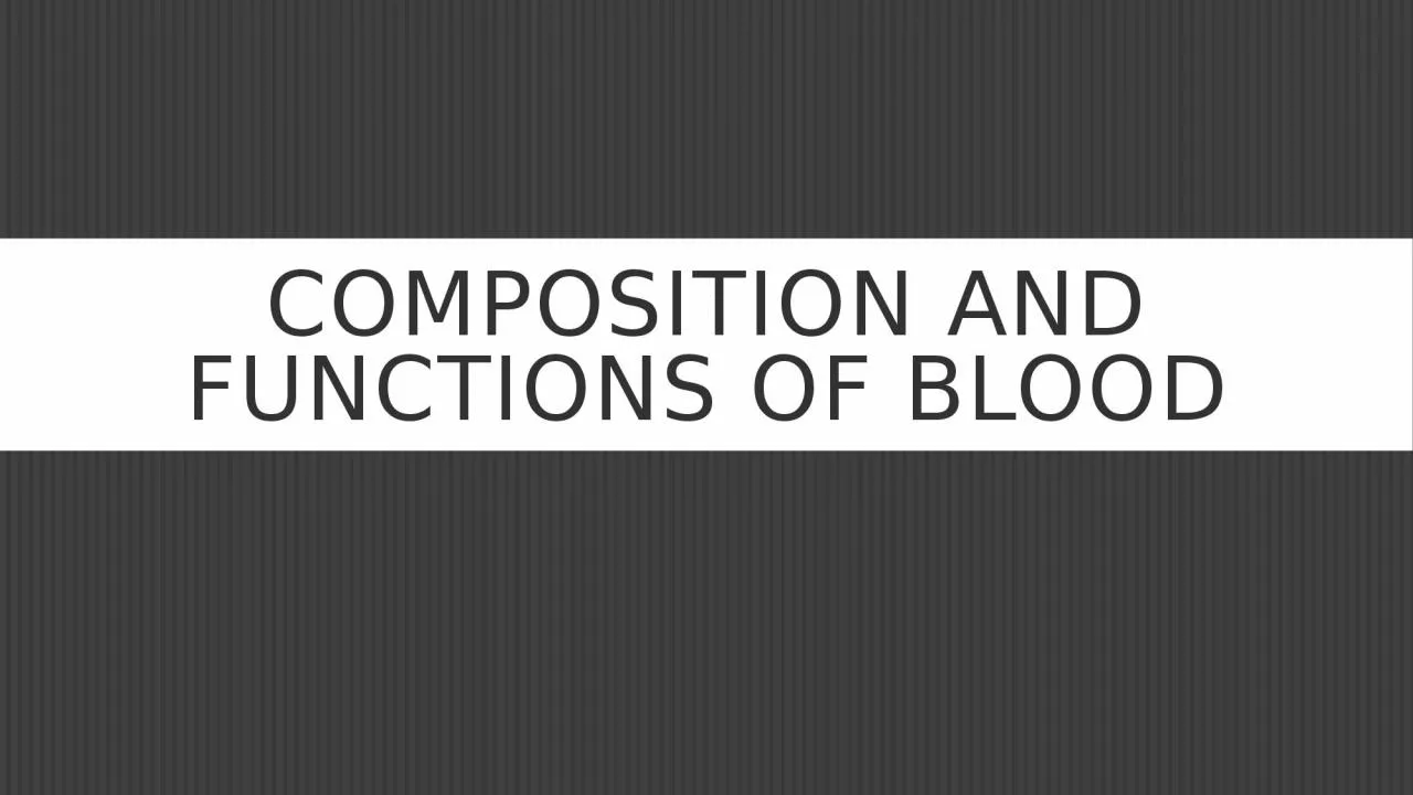 PPT-Composition and Functions of blood