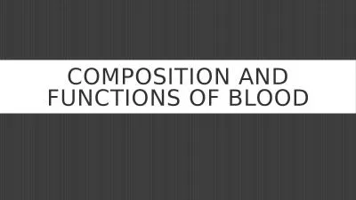 Composition and Functions of blood