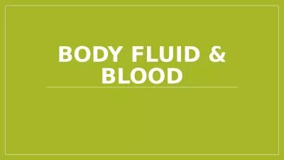 Body fluid & Blood Blood