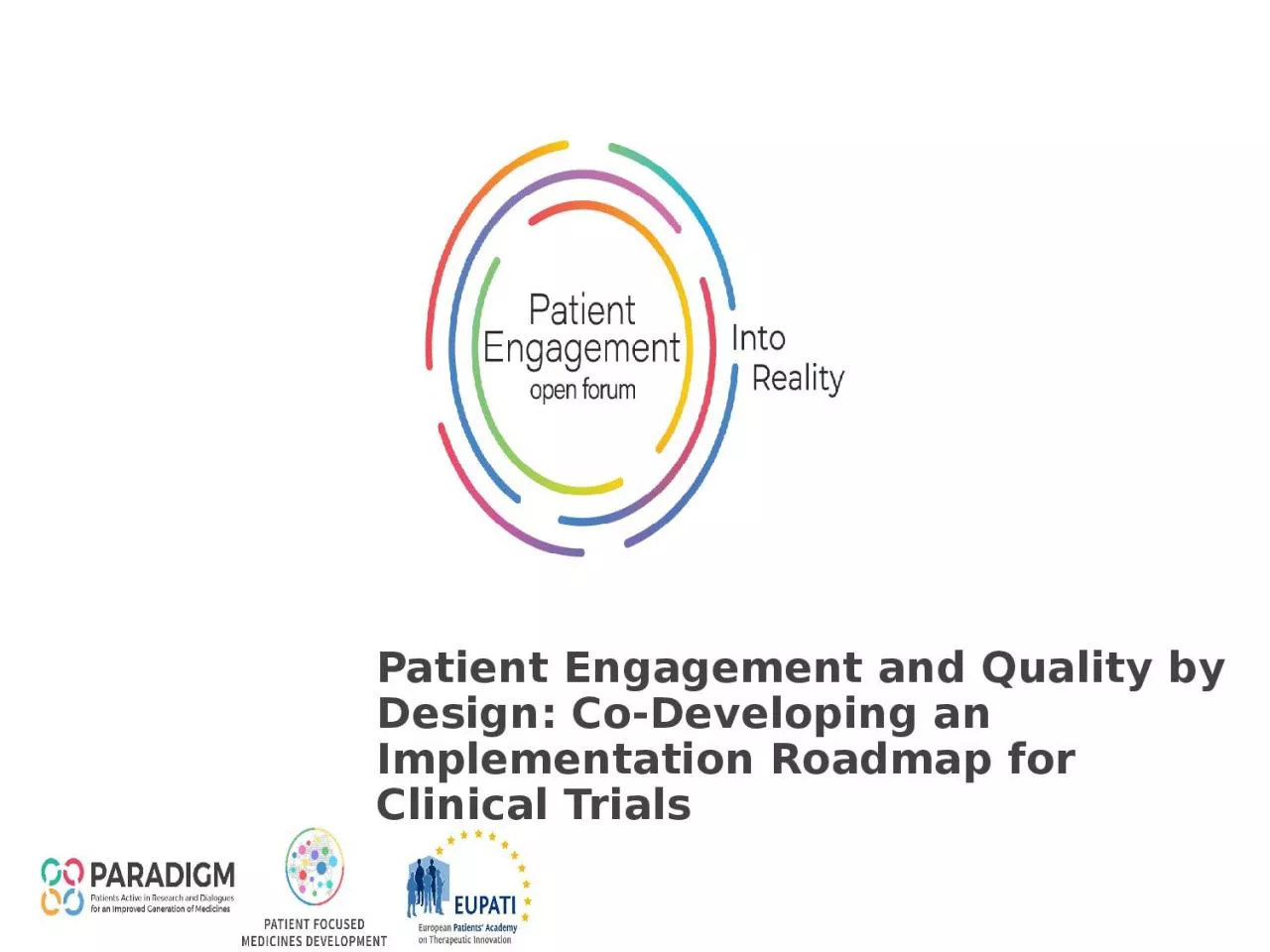Patient Engagement and Quality by Design: Co-Developing an Implementation Roadmap for